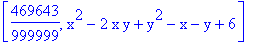 [469643/999999, x^2-2*x*y+y^2-x-y+6]